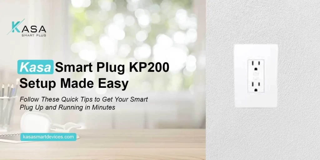 Kasa Smart Plug KP200​ Setup